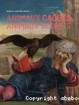 ANIMAUX CACHES ANIMAUX SECRETS