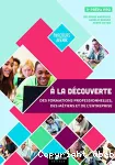 À la découverte des formations professionnelles, des métiers et de l'entreprise : parcours avenir