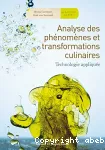 ANALYSE DES PHENOMENES ET TRANSFORMATIONS CULINAIRES : TECHNOLOGIE APPLIQUEE