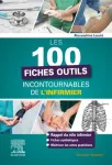 Les 100 fiches outils incontournables de l'infirmier 2020