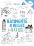 Dessiner les bâtiments & villes : 50 modèles pour débuter