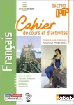 Français - Cahiers de cours et d'activités - 1er Term Bacpro
