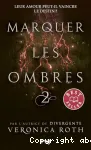 Marquer les ombres. T2