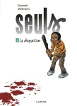 Seuls - La disparition T1