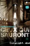 CEUX QUI SAURONT