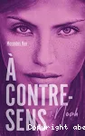 A CONTRE-SENS : # 1. NOAH