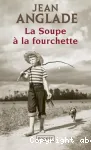 LA SOUPE A LA FOURCHETTE