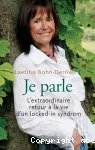 JE PARLE : L'EXTRAORDINAIRE RETOUR A LA VIE D'UN LOCKED-IN SYNDROM