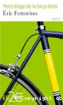 PETIT ELOGE DE LA BICYCLETTE