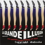 LA GRANDE ILLUSION D'OPTIQUE