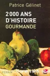 2 000 D'HISTOIRE GOURMANDE