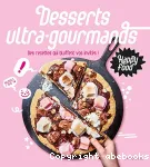 Desserts ultra-gourmands : des recettes qui bluffent vos invités !