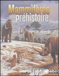 MAMMIFERES DE LA PREHISTOIRE